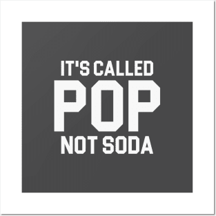 It's Pop Not Soda Posters and Art